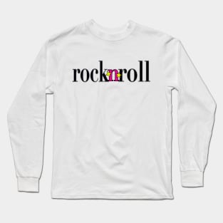 SIMPLY ROCK & ROLL Long Sleeve T-Shirt